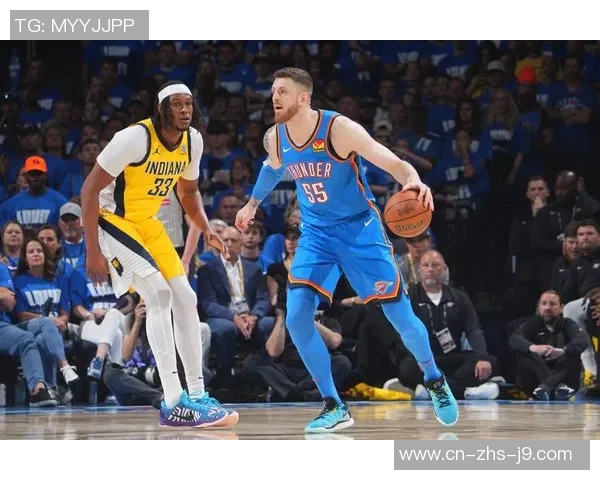 雷霆双塔首发亮相迎战步行者双方阵容对比引发关注